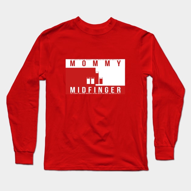 This isn't tommy hilfiger. This is Mommy Midfinger. tommy hilfiger parody. Long Sleeve T-Shirt by A -not so store- Store